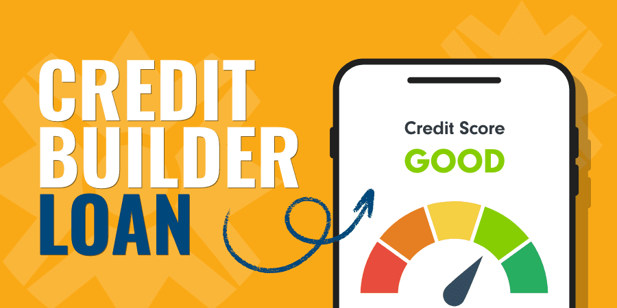 A mobile device showing a good credit score rating against a yellow background. At the left, the words: credit builder loan.
