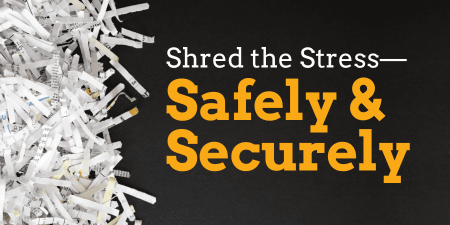 Shredded paper. The words at the right: shred the stress - safely and securely