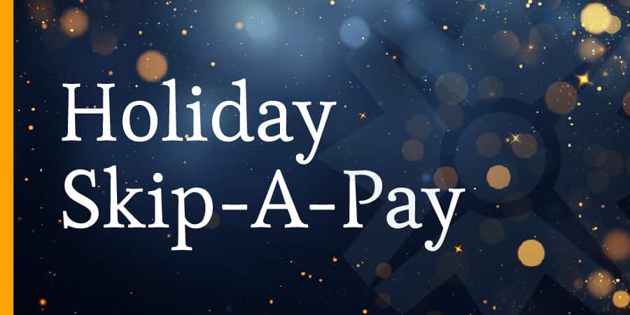 The words Holiday Skip-A-Pay with gold glitter and star patterns in the background.