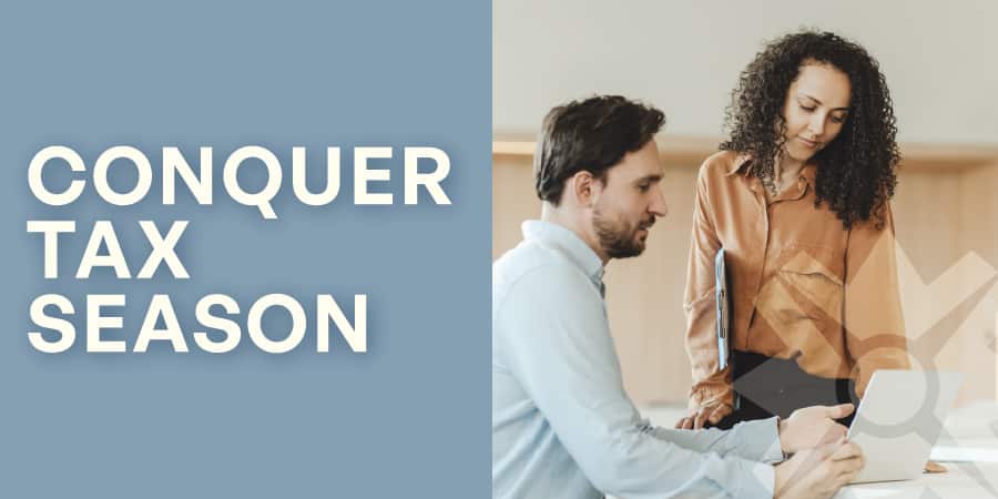 Two professionals standing over a desk looking at a laptop. To the left the words: conquer tax season.